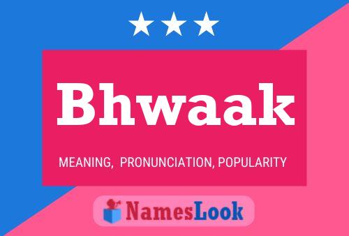 Bhwaak Name Poster