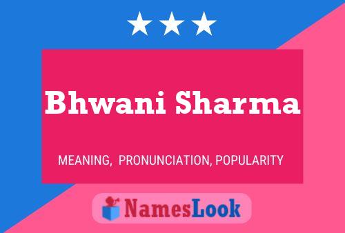 Bhwani Sharma Name Poster