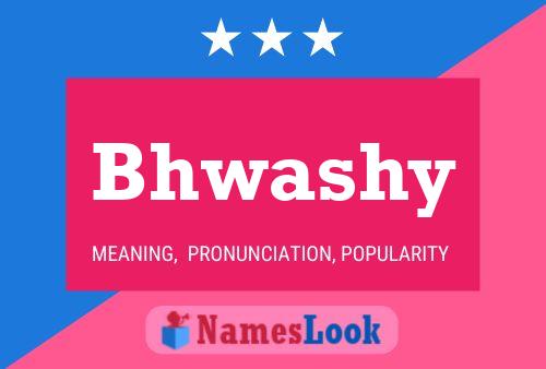 Bhwashy Name Poster