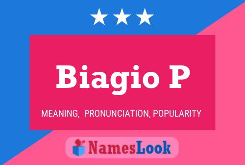 Biagio P Name Poster