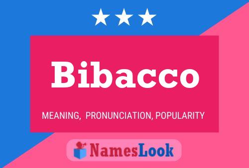 Bibacco Name Poster