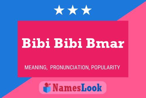 Bibi Bibi Bmar Name Poster