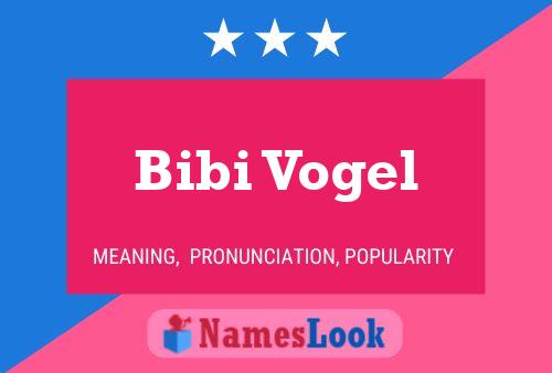 Bibi Vogel Name Poster