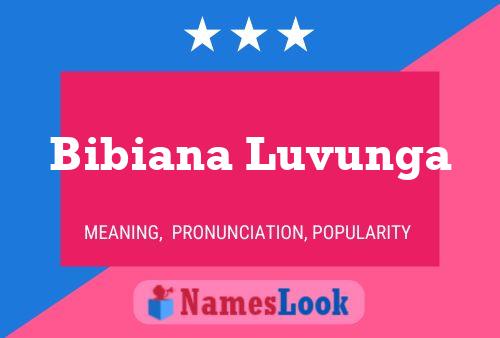 Bibiana Luvunga Name Poster