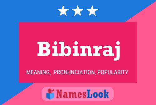 Bibinraj Name Poster