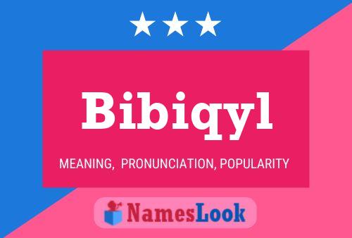 Bibiqyl Name Poster