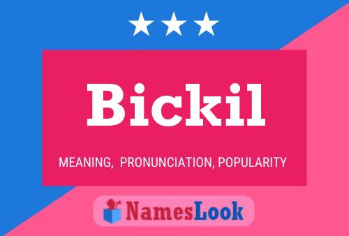 Bickil Name Poster