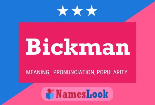 Bickman Name Poster