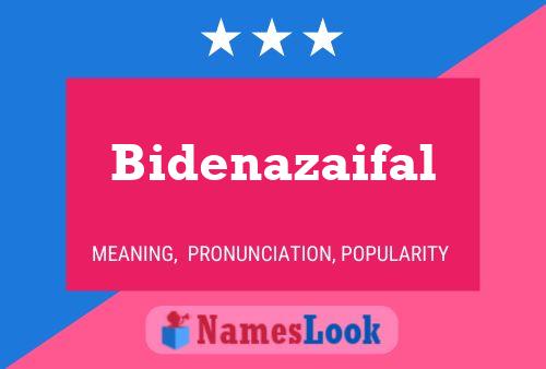 Bidenazaifal Name Poster