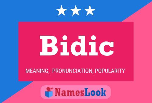 Bidic Name Poster