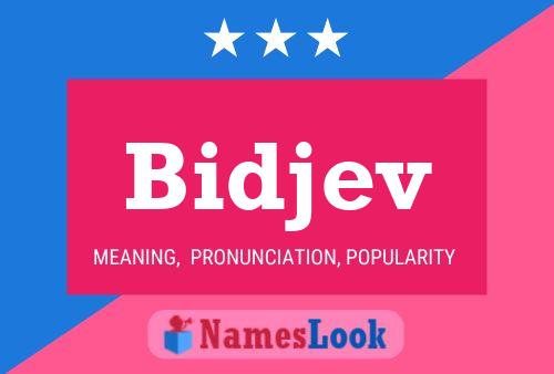 Bidjev Name Poster