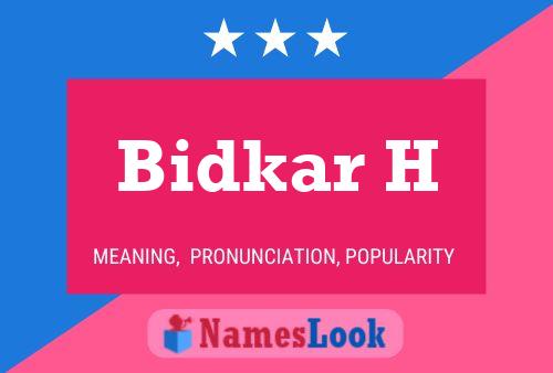 Bidkar H Name Poster