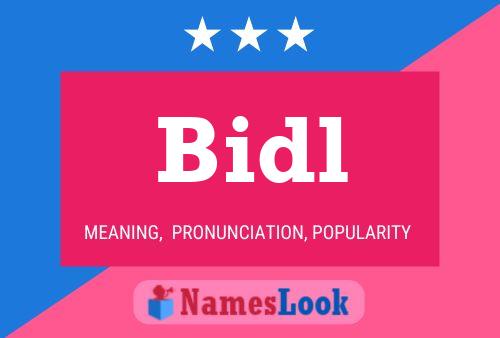 Bidl Name Poster