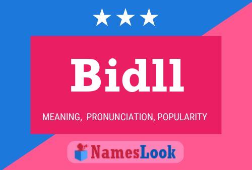 Bidll Name Poster