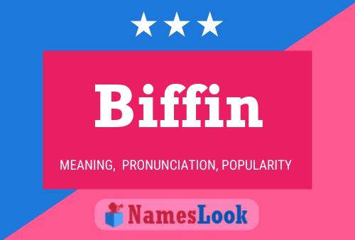 Biffin Name Poster