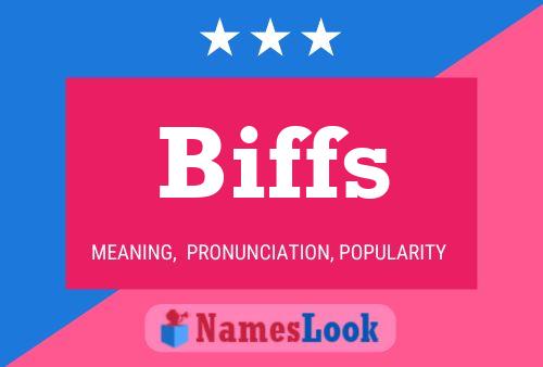 Biffs Name Poster