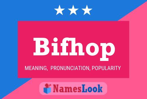 Bifhop Name Poster