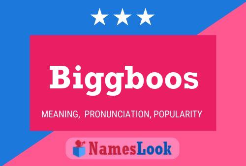 Biggboos Name Poster