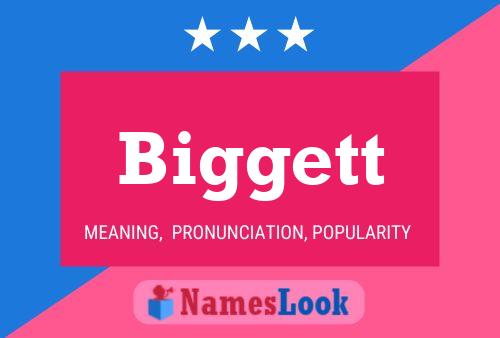 Biggett Name Poster