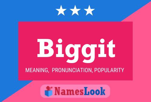 Biggit Name Poster