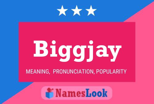 Biggjay Name Poster