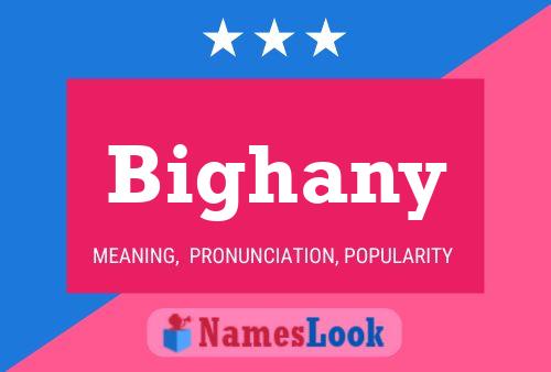 Bighany Name Poster