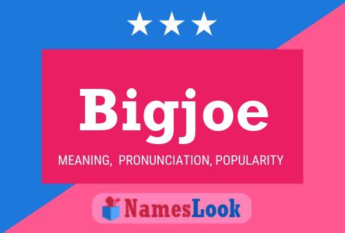 Bigjoe Name Poster