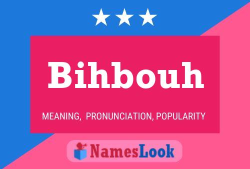 Bihbouh Name Poster