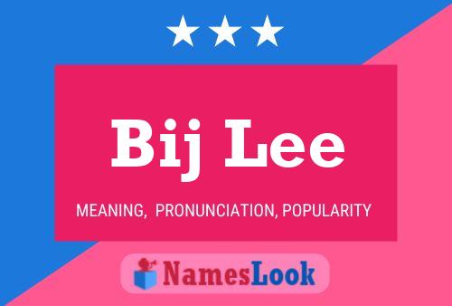 Bij Lee Name Poster