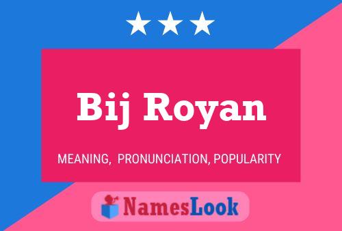 Bij Royan Name Poster