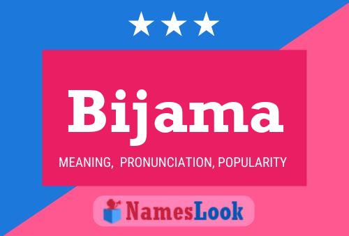 Bijama Name Poster