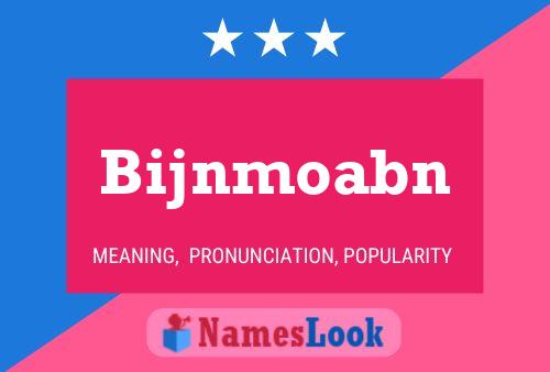 Bijnmoabn Name Poster