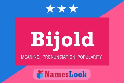 Bijold Name Poster