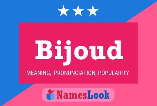 Bijoud Name Poster