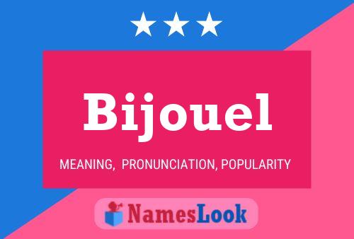 Bijouel Name Poster