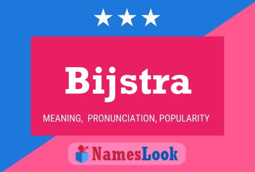 Bijstra Name Poster