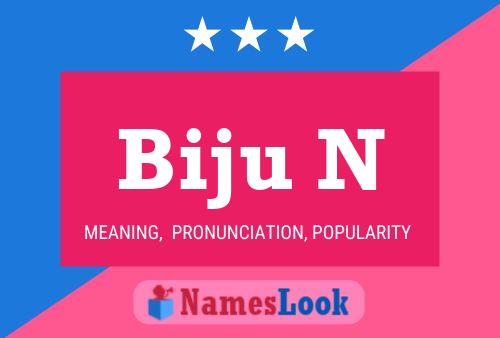 Biju N Name Poster