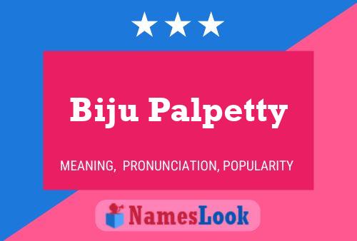 Biju Palpetty Name Poster