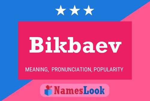 Bikbaev Name Poster