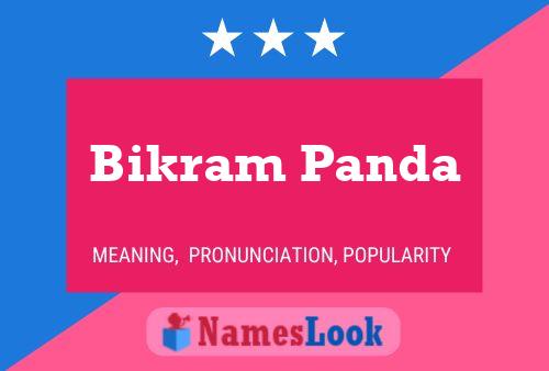 Bikram Panda Name Poster