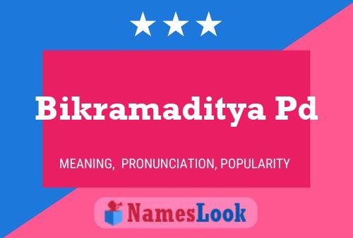 Bikramaditya Pd Name Poster