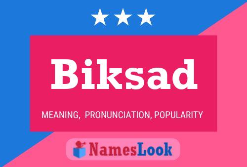 Biksad Name Poster