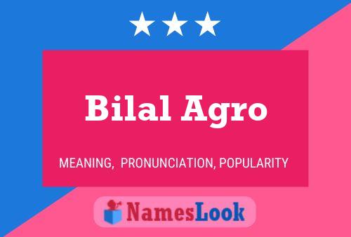 Bilal Agro Name Poster