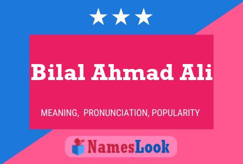 Bilal Ahmad Ali Name Poster