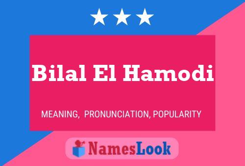 Bilal El Hamodi Name Poster