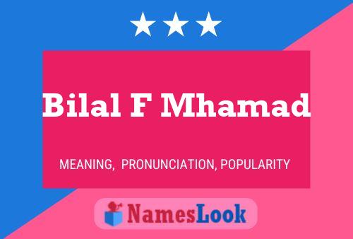 Bilal F Mhamad Name Poster