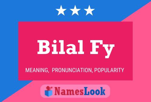 Bilal Fy Name Poster