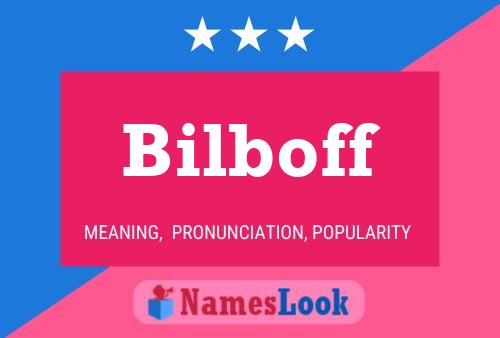 Bilboff Name Poster