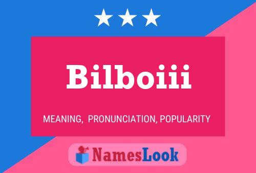 Bilboiii Name Poster