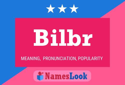 Bilbr Name Poster